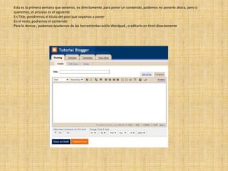Esta es la primera ventana que veremos, es directamente ,para poner un contenido, podemos no ponerlo ahora, pero si queremos, el proceso es el siguienteEn Title, pondremos el título del post que vayamos a ponerEn el resto, podremos el contenidoPara lo demas , podemos ayudarnos de las herramientas estilo Wordpad , o editarlo en html directamente