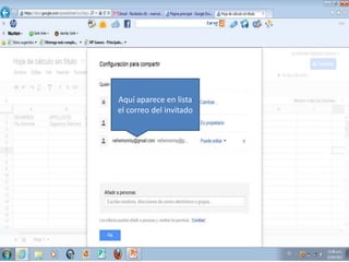 Aquí aparece en lista
el correo del invitado