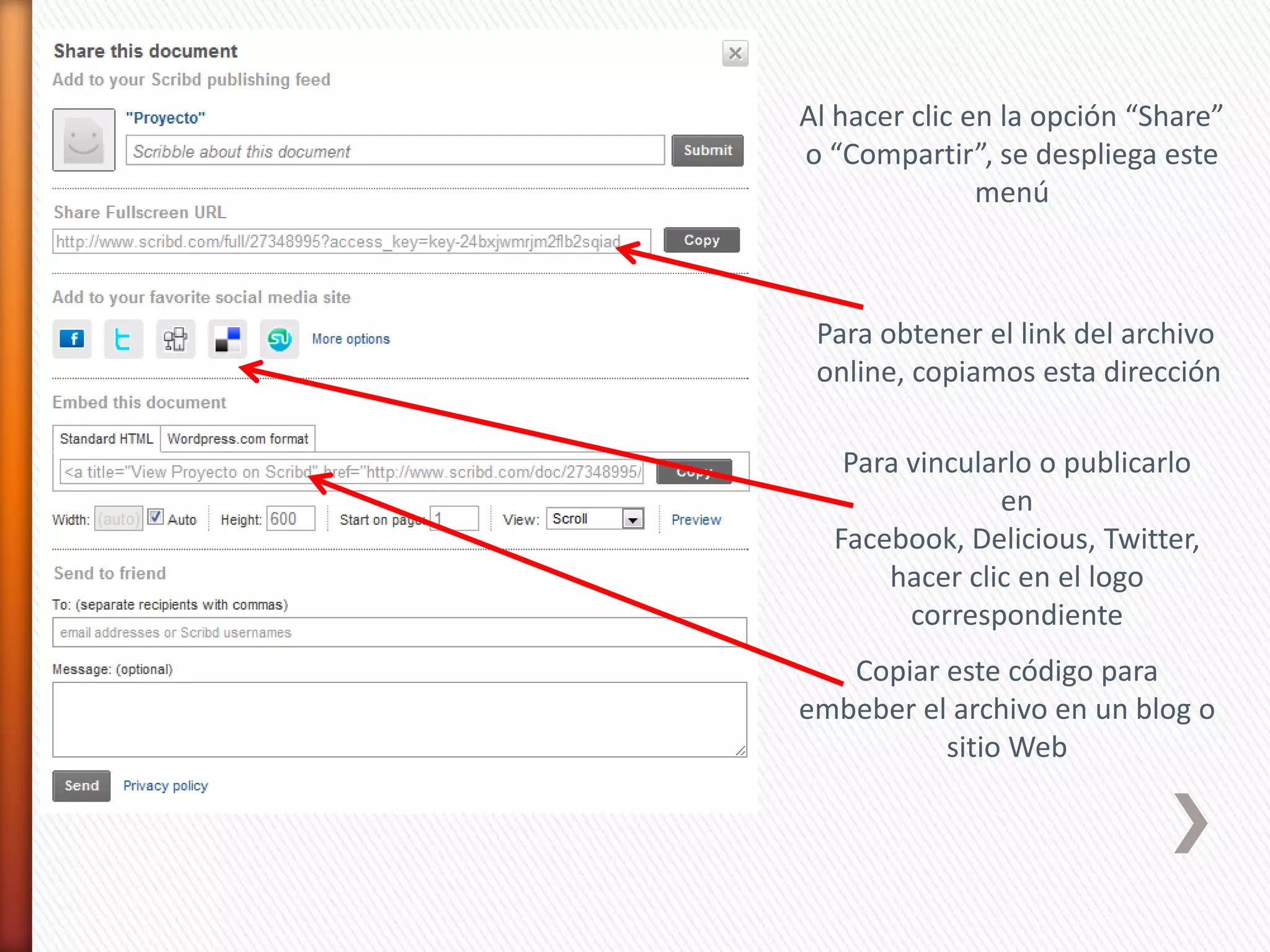 Al hacer clic en la opción “Share”
o “Compartir”, se despliega este
               menú



 Para obtener el link del archivo
 online, copiamos esta dirección

   Para vincularlo o publicarlo
               en
  Facebook, Delicious, Twitter,
      hacer clic en el logo
        correspondiente
   Copiar este código para
embeber el archivo en un blog o
          sitio Web
 