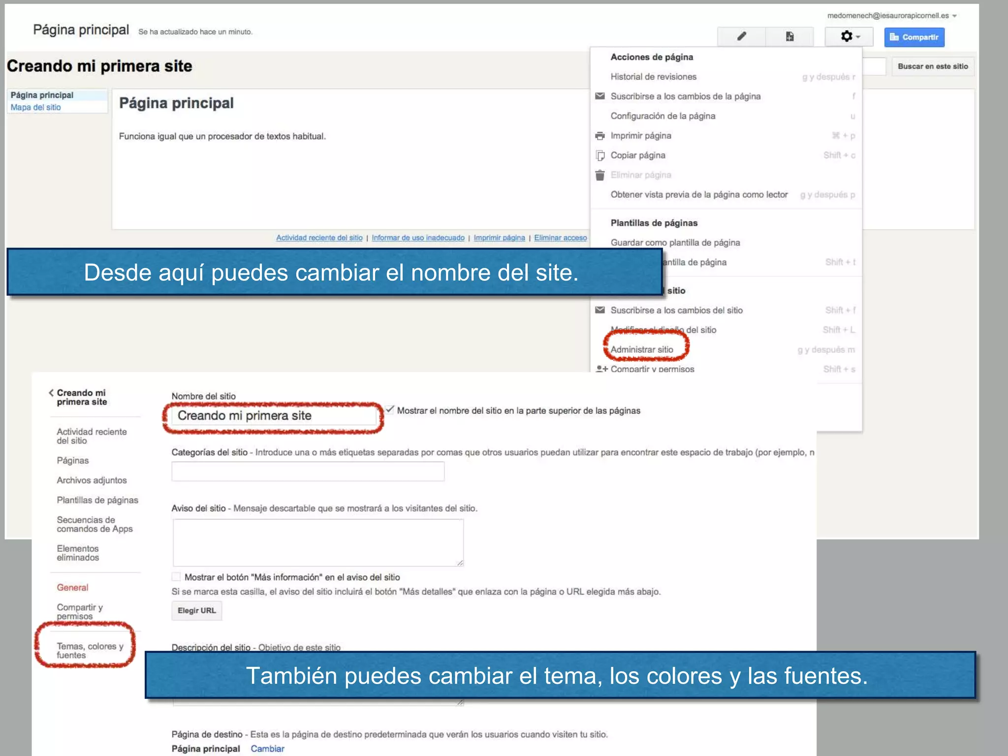 Desde aquí puedes cambiar el nombre del site.
También puedes cambiar el tema, los colores y las fuentes.
 