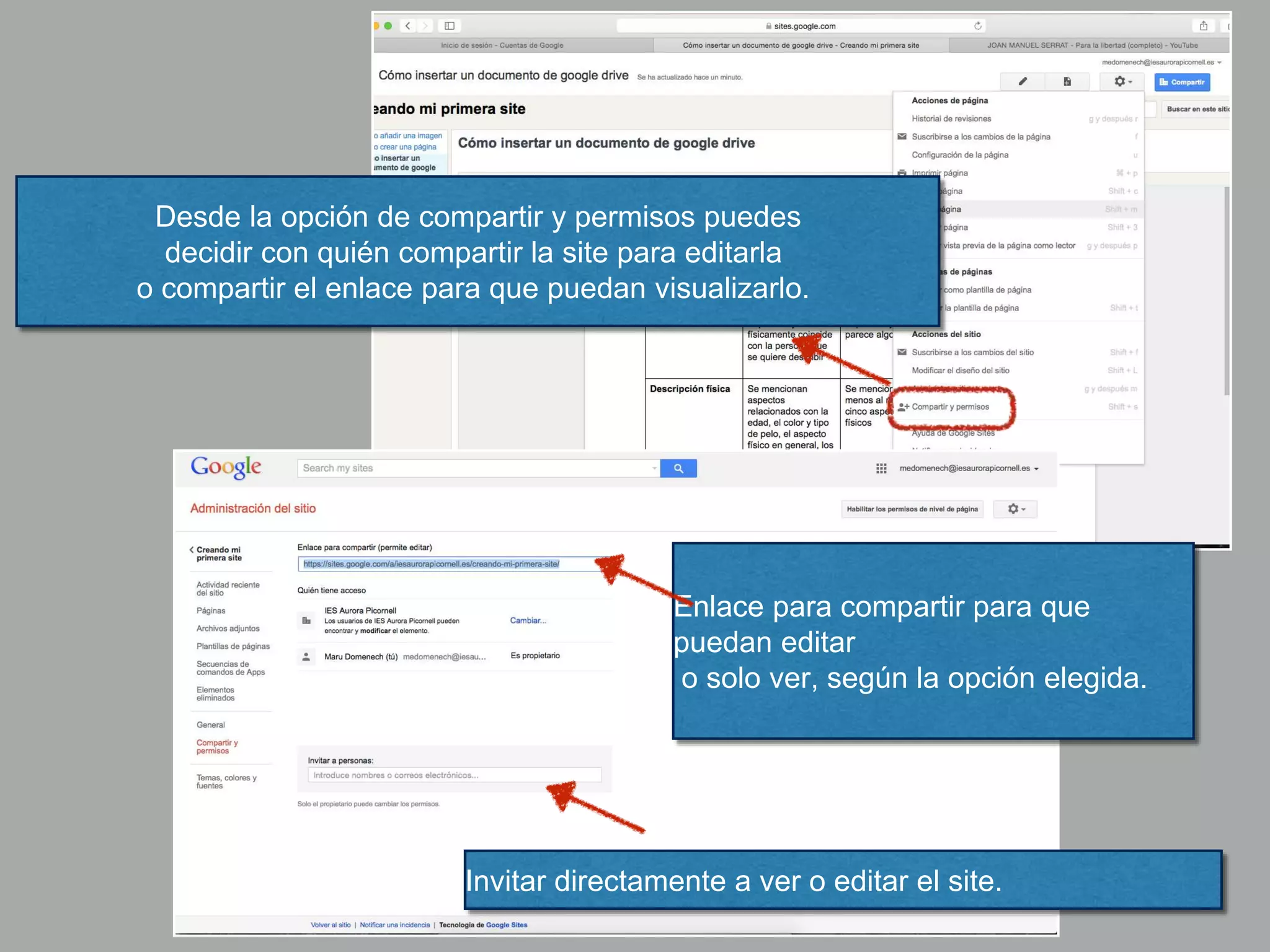 Desde la opción de compartir y permisos puedes
decidir con quién compartir la site para editarla
o compartir el enlace para que puedan visualizarlo.
Enlace para compartir para que
puedan editar
o solo ver, según la opción elegida.
Invitar directamente a ver o editar el site.
 