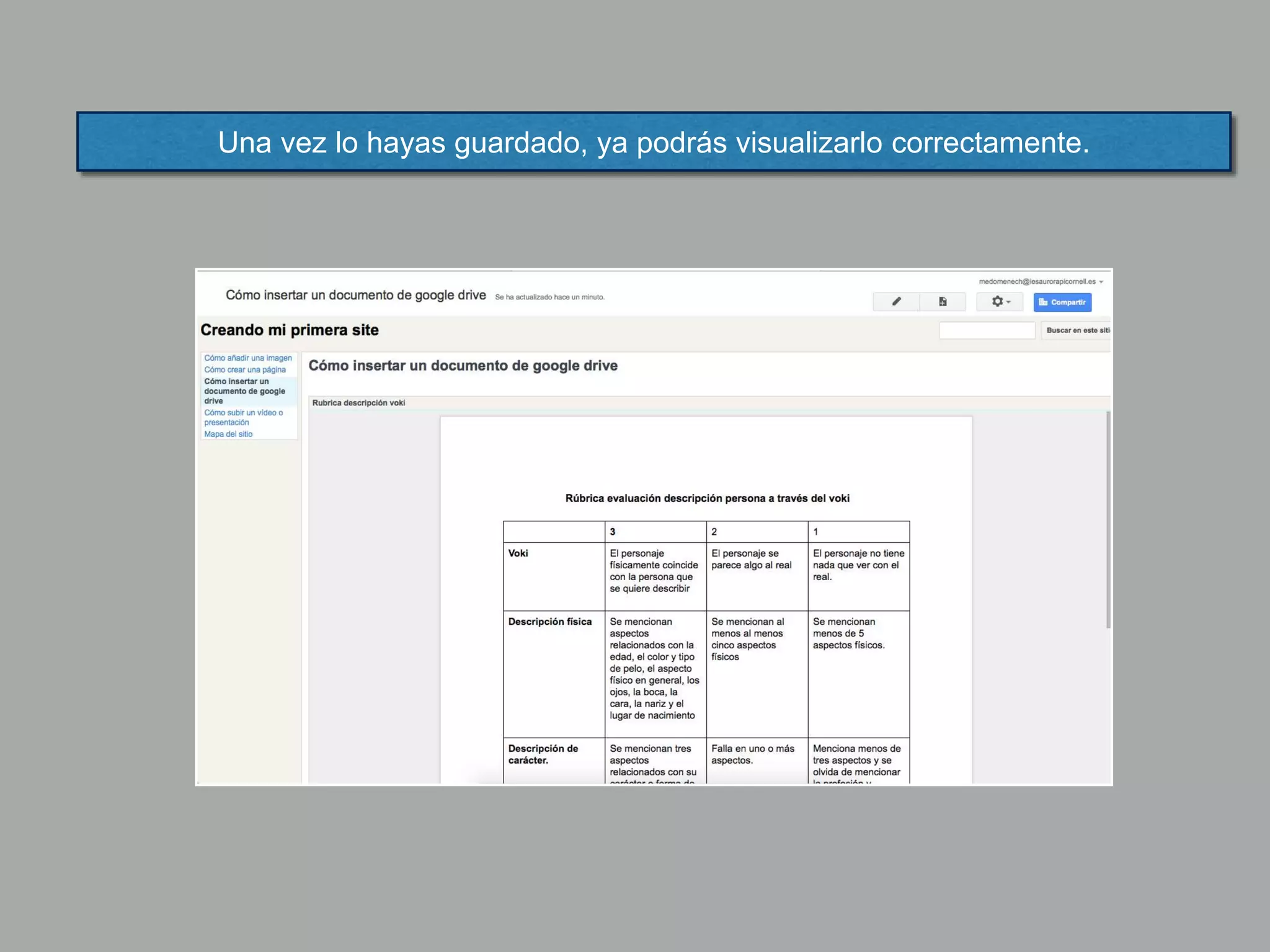 Una vez lo hayas guardado, ya podrás visualizarlo correctamente.
 