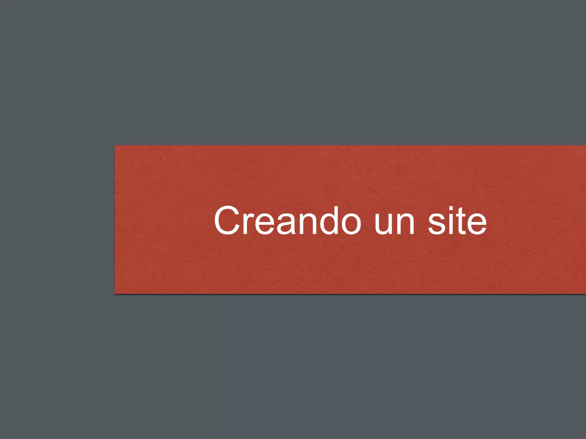 Creando un site
 