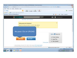 4to.paso: Clic en UPLOAD
 
