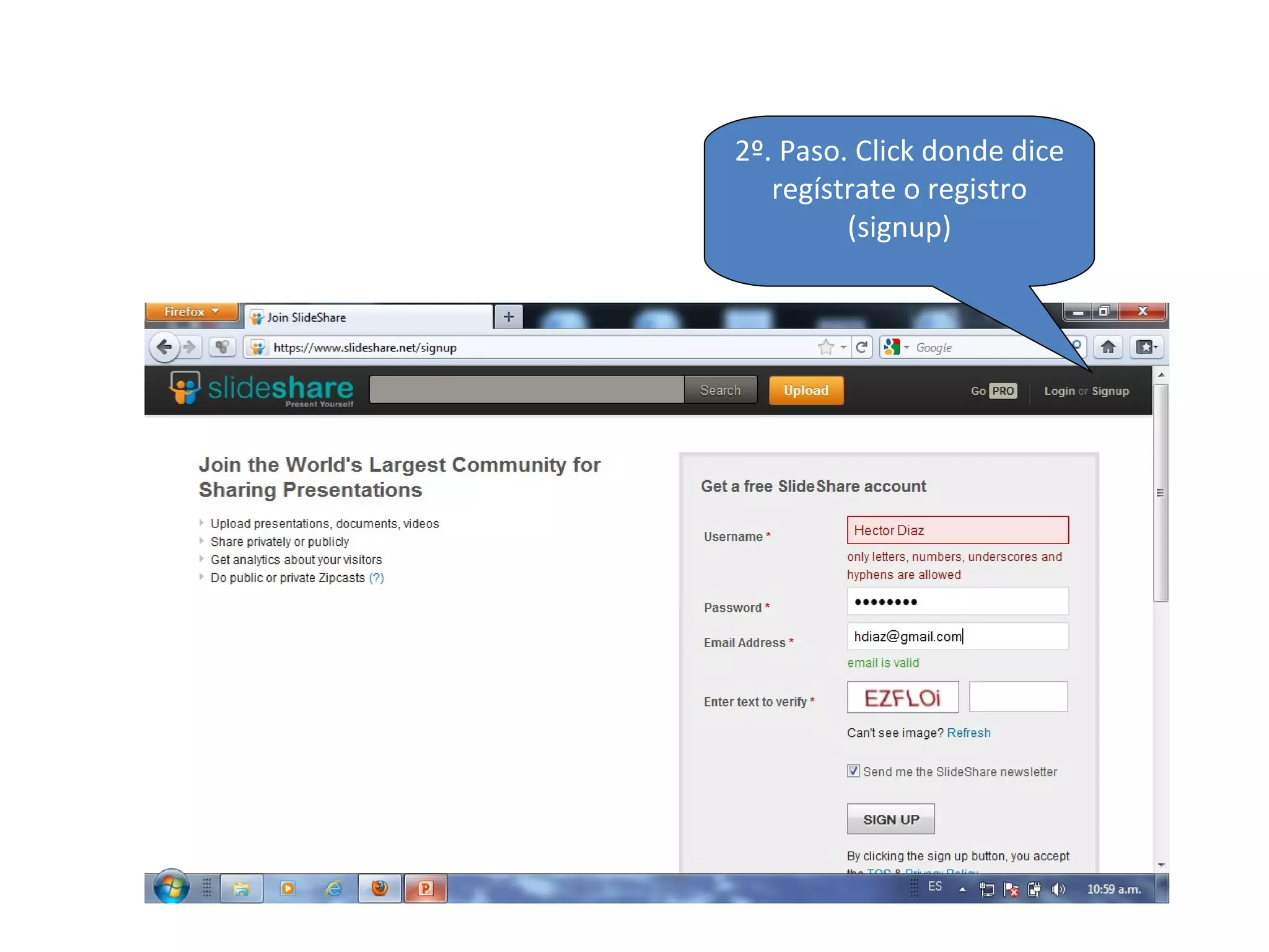 2º. Paso. Click donde dice
   regístrate o registro
         (signup)
 