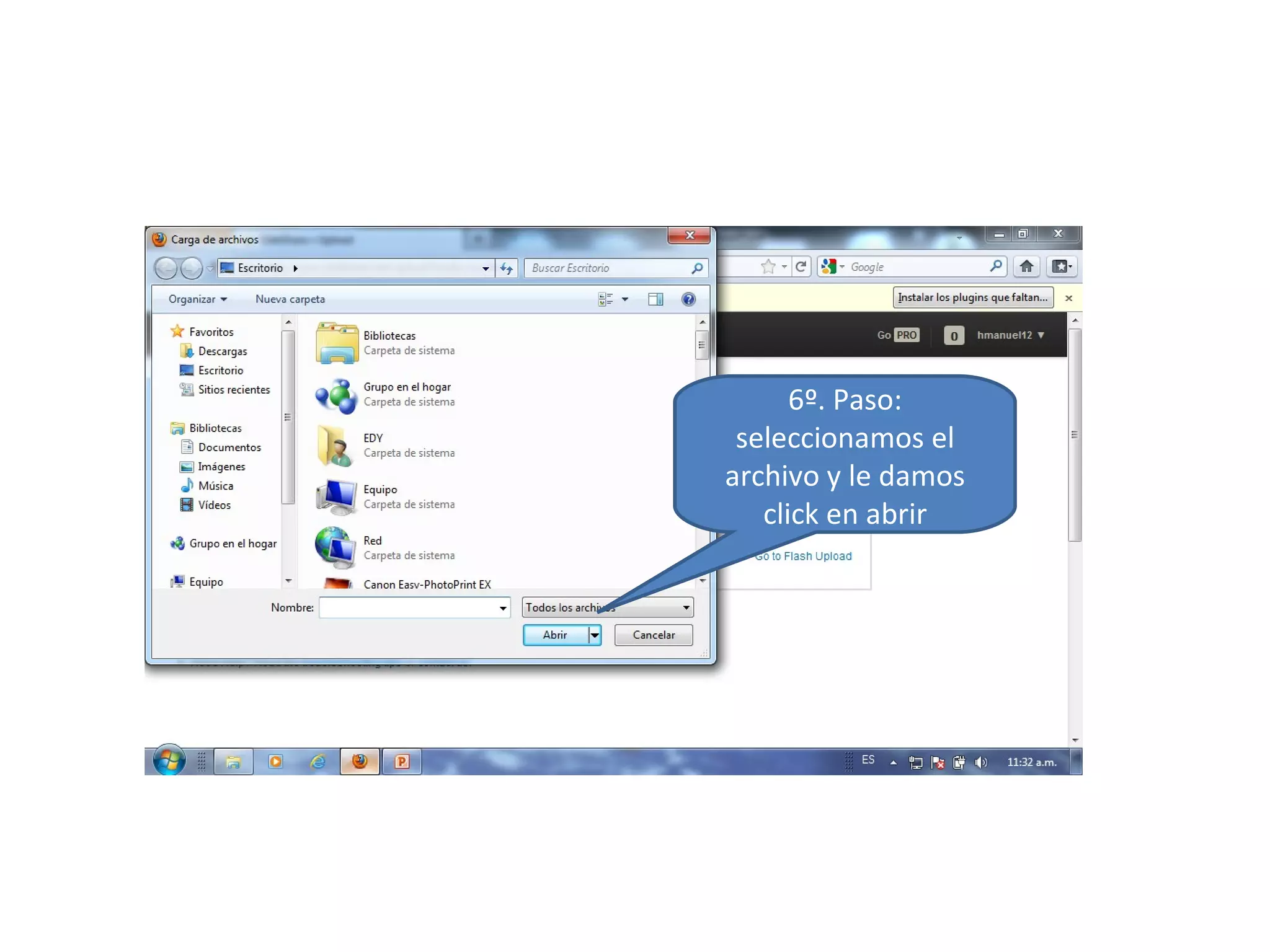 6º. Paso:
 seleccionamos el
archivo y le damos
   click en abrir
 