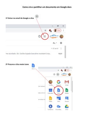Como cria e partilhar um documento em Google docs
1º Entrar no email do Google e clica
2º Procura e clica neste ícone