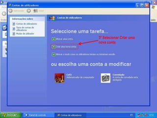 3º Selecionar Criar uma
nova conta
 