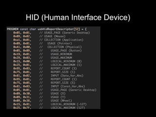 HID (Human Interface Device)
 