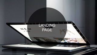 LANDING
PAGE
 
