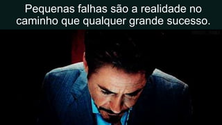 MVP é a coisa mais
simples que se
consegue mostrar
ao cliente para
conseguir o maior
aprendizado
naquele
determinado
momento.
 