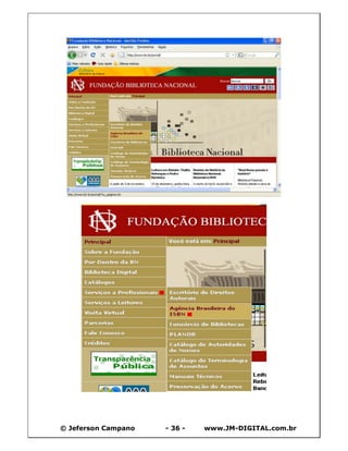 © Jeferson Campano - 36 - www.JM-DIGITAL.com.br
 