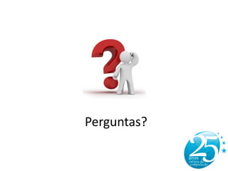 Perguntas?
 