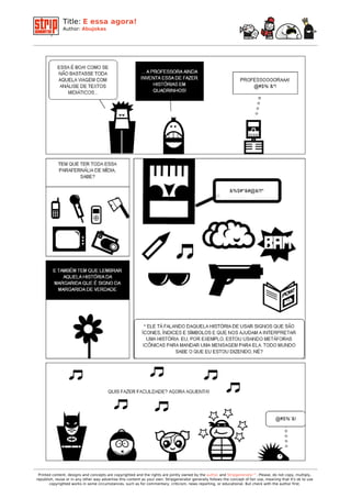 Title: E essa agora!
                                                  Author: Abujokas




                                    Printed content, designs and concepts are copyrighted and the rights are jointly owned by the author and Stripgenerator™. Please, do not copy, multiply,
                                   republish, reuse or in any other way advertise this content as your own. Stripgenerator generally follows the concept of fair use, meaning that it's ok to use
                                          copyrighted works in some circumstances, such as for commentary, criticism, news reporting, or educational. But check with the author first.


Powered by TCPDF (www.tcpdf.org)
 