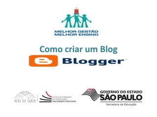 Como criar um Blog
 