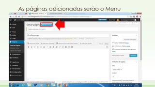 As páginas adicionadas serão o Menu 
 