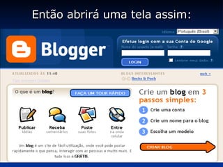 Então abrirá uma tela assim: 