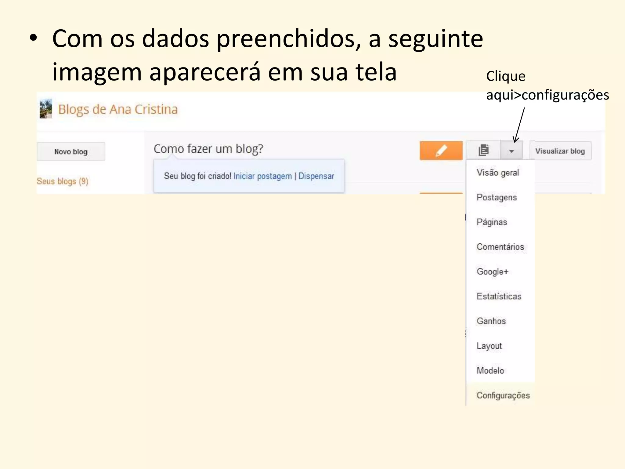 Nesse espaço é possível Editar o Título, inserir Descrição do blog, verificar o
Endereço, do blog e adicionar Autores do blog, se assim desejar.
Clicando em Editar na opção Leitores do blog você opta pelo seu blog ser Público,
Privado – somente autores do blog ou Privado – somente estes leitores (tem
espaço para inserir e-mail dos leitores)
 