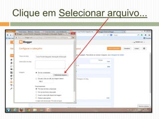 Clique em Selecionar arquivo...
 