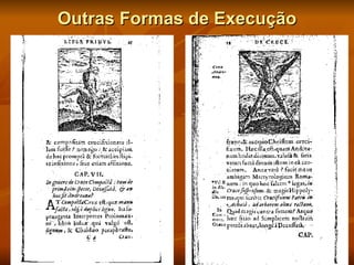 Outras Formas de Execução 