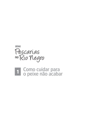 1 Como cuidaracabar
  o peixe não
              para
 