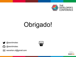 Globalcode – Open4education
Obrigado!
@wevtimoteo
@wevtimoteo
weverton.ct@gmail.com
• http://www.slideshare.net/wolcanus/como-definir-a-quantidade-de-
workers-para-sua-aplicacao
• http://goo.gl/GTEGsg
 