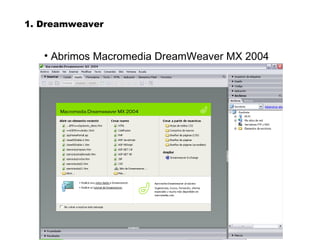 1. Dreamweaver ,[object Object]