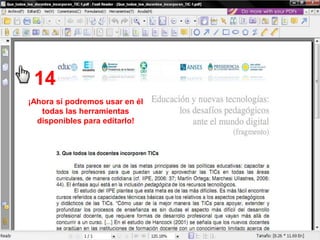 14
¡Ahora sí podremos usar en él
   todas las herramientas
  disponibles para editarlo!
 
