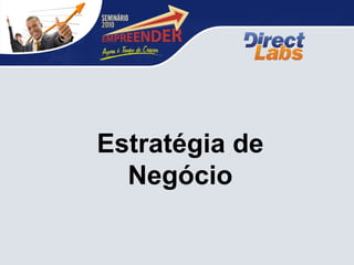 Estratégia de Negócio 