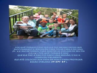 POR QUÊ? PORQUE É ISSO QUE ELE FAZ! MESMO DEPOIS QUE ELE É CHAMADO A JERUSALÉM PARA TOCAR PARA O REI SAUL (V. 23) ELE RETORNOU PARA MANTER AS OVELHAS DE SEU PAI (17:15). POR QUÊ? PORQUE É ISSO QUE ELE FAZ! A DAVI FOI DADO UMA MISSÃO, E ELE A CONDUZIU FIELMENTE.ELE ATÉ COLOCOU SUA VIDA EM RISCO PARA PROTEGER ESSAS OVELHAS (17:34-37).