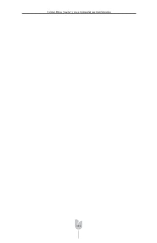 114
Cómo Dios puede y va a restaurar su matrimonio
 