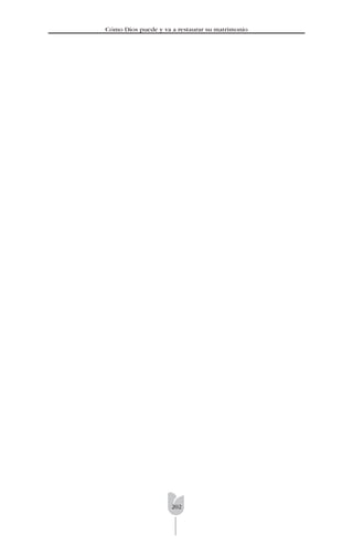 202
Cómo Dios puede y va a restaurar su matrimonio
 