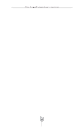 90
Cómo Dios puede y va a restaurar su matrimonio
 