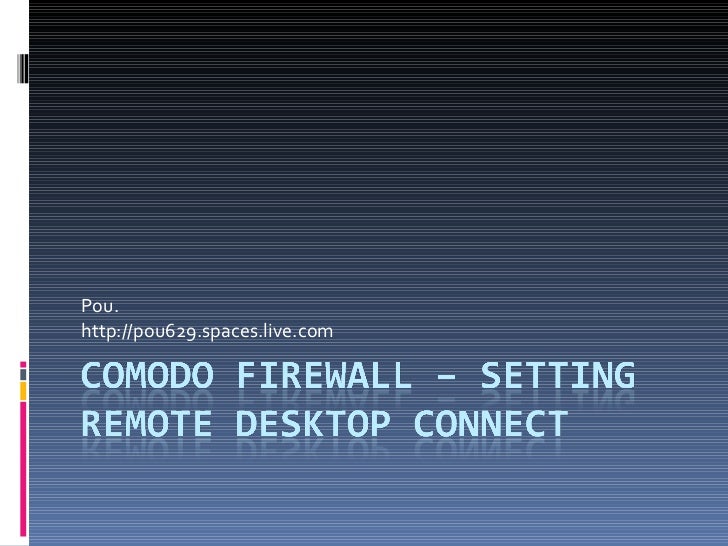 Comodo Firewall Setting Remote Desktop Connect