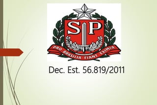 Dec. Est. 56.819/2011
 