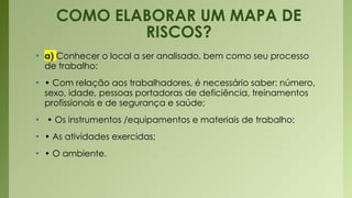 Como elaborar o Mapa de Risco e doenças ocupacionais | PPTX