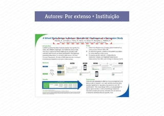 Autores: Por extenso + Instituição
 