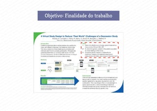 Objetivo: Finalidade do trabalho
 