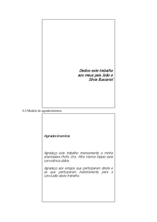 6.5.Modelo de agradecimentos.
 