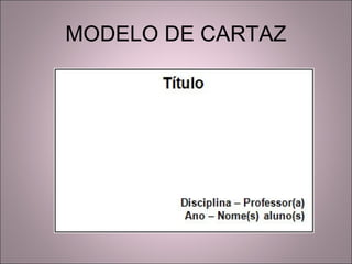 MODELO DE CARTAZ
 