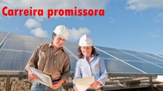 Carreira promissora
 