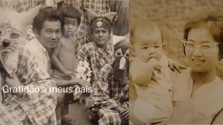Gratidão a meus pais
 