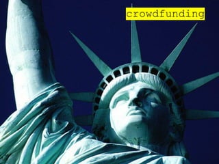 crowdfunding 
 