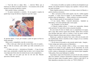 — Você não deve se culpar, Beto... — interveio Mário, que se
mantivera em silêncio até aquele momento. — Eu encararia como um fato
normal, foi um jogo de abertura, a estreia...
Beto sacudiu a cabeça, contrariado:
— Eu penso exatamente o contrário... Se um jogador é expulso da
quadra logo no jogo de abertura, imaginem o que não é capaz
de aprontar depois... O juiz, por exemplo, a partir de agora vai ficar na
minha marcação.
Mário ouviu o companheiro, mas não se convenceu:
—Olhe, é claro que o ideal seria não cometer faltas, não ser expulso...
Mas se tinha de acontecer, acho melhor que tenha acontecido já no
início...
—O Mário está certo — intrometeu-se Fernanda. — O que ele quer
dizer é que, acontecendo a expulsão logo no início, você vai pensar duas
vezes daqui para frente antes de reclamar do juiz ou dos companheiros...
Beto reagiu com um gesto que não era sim nem não. Marcelo
aproveitou a brecha e apoiou:
—Em resumo, foi melhor ser expulso na abertura da olimpíada do que
durante uma partida decisiva! Esqueça essa expulsão e bola pra frente,
que atrás vem gente!
Diante daquelas palavras calorosas e do abraço sincero de Marcelo, o
garoto consolou-se um pouco.
— Beto, você pisou na bola sendo expulso, mas foi o melhor jogador
na quadra... E, assim, ficou no empate. E, para desempatar, você pode
produzir muito na Matemática. — Mário comentou e riu prazerosamente.
Beto ia falando quando foi interrompido por Fernanda.
—É isso mesmo, Mário... Concordo plenamente... Ajudando na
Matemática, você estará ajudando todo o nosso grupo.
—Ah, Fernanda, aí vai ser difícil!
—O Marcelo também achava... E ontem nos surpreendeu, falando
sobre perímetro. Foi muito útil, já temos um ponto de partida.
De certa forma foi bom ter falado com os companheiros de equipe,
após o jogo. Beto sentia-se agora mais aliviado. Apesar disso, inventou
uma desculpa boba para voltar ao vestiário e ficar um pouco sozinho.
Precisava daqueles minutos para colocar a cabeça em ordem.
Depois que o ginásio de esportes ficou vazio, subiu até um ponto alto
das arquibancadas, deixou a mochila no chão e chegou a rir ao se lembrar
das palavras de Fernanda.
—Ou ela estava me gozando ou não entende nada de nada... Imagine...
Contar comigo para marcar pontos em Matemática...
Estava lá em cima, tentando esfriar a cabeça e ao mesmo tempo
descansar da correria do jogo, quando viu um funcionário da escola
chegar com um balde de tinta e material de pintura. Em seguida, o homem
se pôs a pintar as demarcações da quadra que estavam quase apagadas.
Tinha prática. Devia estar habituado ao trabalho.
Logo depois, surgiu outro funcionário com um rolo de corda, comentou
algo com o primeiro, começou a desenrolá-lo. Depois de colocar pequenos
postes nos quatro cantos da quadra, passou a corda ao redor dela. E, ao
final, dependurou uma placa com os dize- res "TINTA FRESCA".
 