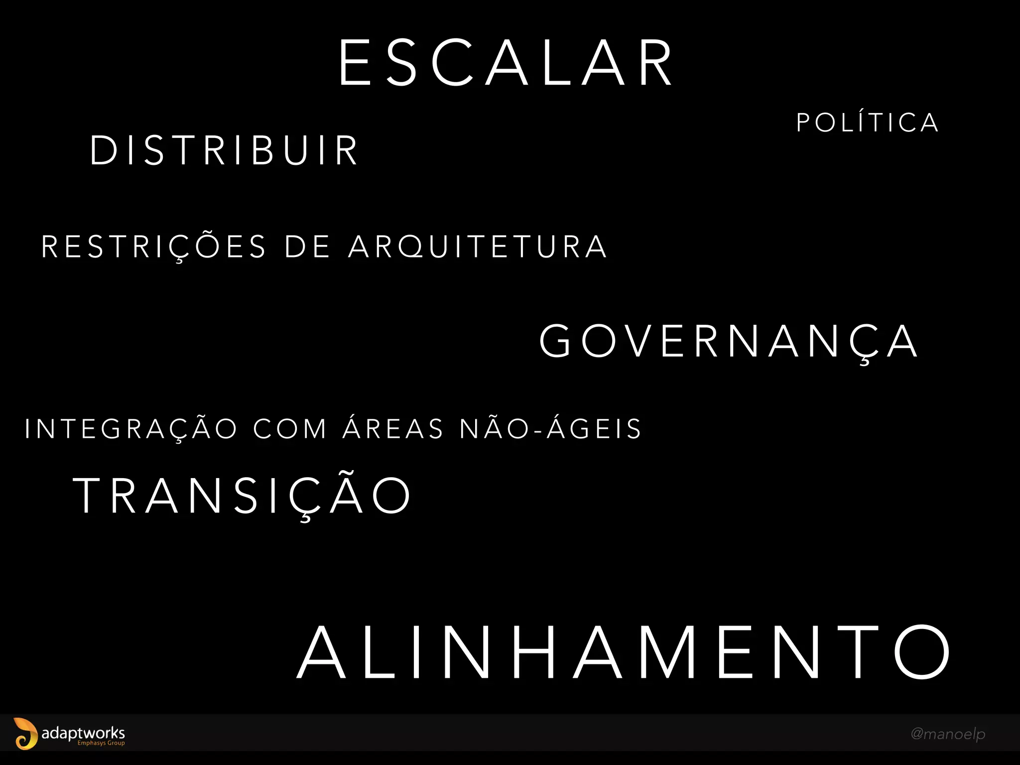 O B S TÁ C U L O S
http://www.designnation.de/Media/Galerie/49200dfc9cef4,dark-zombi-ninja-.jpg
… O U Q U E S T Õ E S A S E R E M V E N C I D A S
@manoelp
 