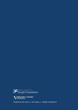 Funded by the John S. and James L. Knight Foundation
 