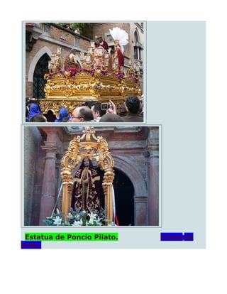 Estatua de Poncio Pilato.   Cristo de
Urda.
 