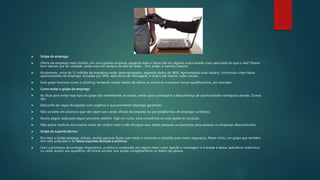  Golpe do emprego
 Oferta de emprego meio horário, em uma grande empresa, pagando bem e talvez até em alguma outra moeda mais valorizada do que o real? Parece
bom demais pra ser verdade, ainda mais em tempos de alta do dólar… Pois então, é mentira mesmo.
 Atualmente, cerca de 12 milhões de brasileiros estão desempregados, segundo dados do IBGE. Aproveitando esse cenário, criminosos criam falsas
oportunidades de emprego, enviadas por SMS, aplicativos de mensagem, e-mail e até mesmo redes sociais.
 Esse golpe funciona como o phishing, tentando roubar dados da vítima ou induzi-la a comprar cursos qualificatórios, por exemplo.
 Como evitar o golpe do emprego
 As dicas para evitar esse tipo de golpe são semelhantes às outras, sendo que a principal é a desconfiança de oportunidades vantajosas demais. Outras
são:
 Desconfie de vagas divulgadas com urgência e que prometem emprego garantido;
 Não acredite em anúncios que não sejam por canais oficiais da empresa ou por plataformas de emprego confiáveis;
 Nunca pague nada para algum processo seletivo. Seja um curso, uma consultoria ou uma ajuda no currículo;
 Não assine nenhum documento antes de conferir tudo e não divulgue seus dados pessoais ou bancários para pessoas ou empresas desconhecidas.
 Golpe do suporte técnico
 Em meio a tantas ameaças virtuais, muitas pessoas ficam com medo e recorrem a soluções para maior segurança. Neste nicho, um golpe que também
tem sido praticado é de falsos suportes técnicos e antivírus.
 Com a promessa de proteger dispositivos, a vítima é contactada por algum meio como ligação e mensagem e é levada a baixar aplicativos maliciosos
ou ceder acesso aos aparelhos, de forma remota. Isso expõe completamente os dados da pessoa.
 