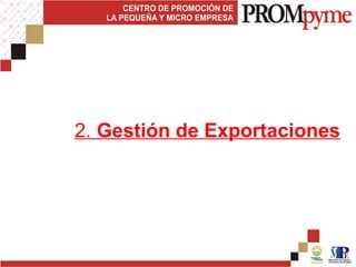 2. Gestión de Exportaciones
 