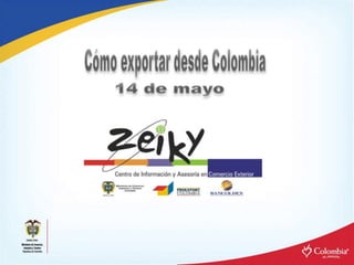 Como Exportar Desde Colombia - Zeiky Proexport